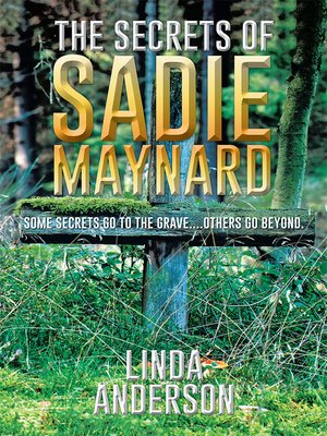 cover image of The Secrets of Sadie Maynard